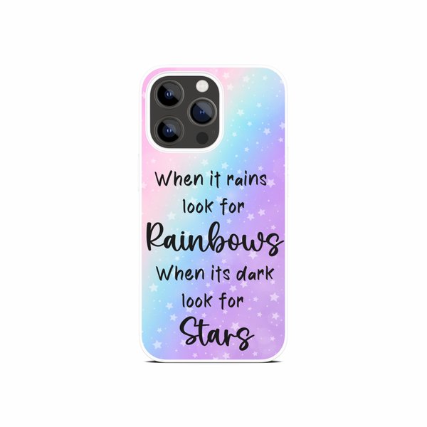 When it rains look for Rainbows phone Case